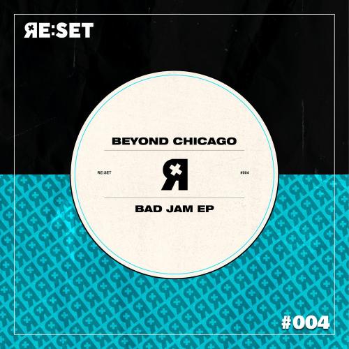 Beyond Chicago - Bad Jam