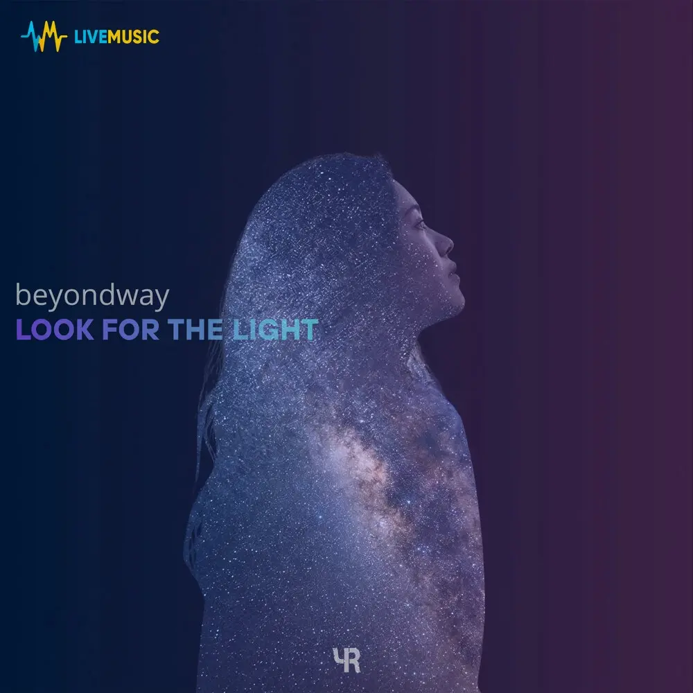 Look For The Light - Beyondway