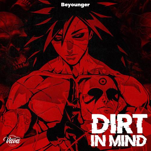 Beyounger - DIRT IN MIND