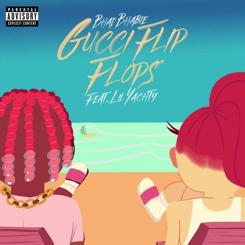 Bhad Bhabie feat. Lil Yachty - Gucci Flip Flops (feat. Lil Yachty)