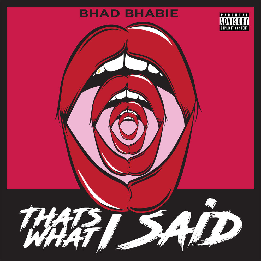 That's What I Said - Bhad Bhabie