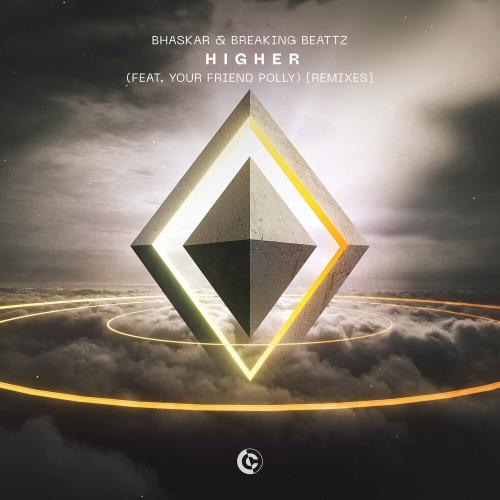 Bhaskar & Breaking Beattz feat. Your Friend Polly - Higher [Känt Remix]