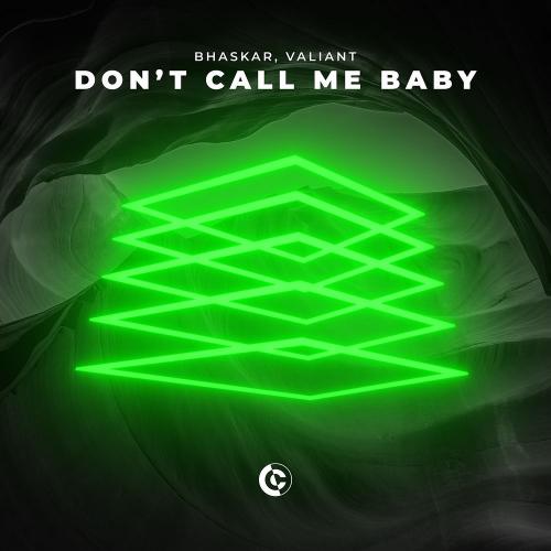 Bhaskar feat. Valiant - Dont Call Me Baby