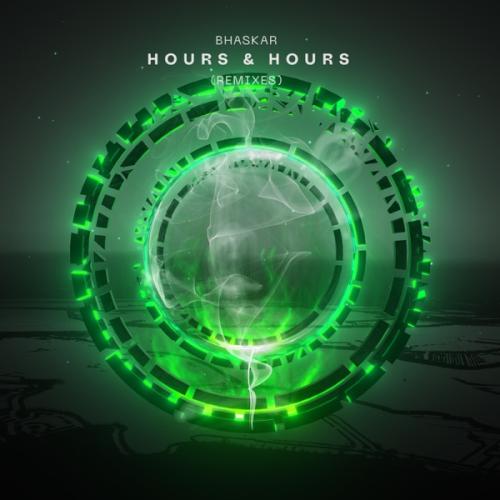 Bhaskar - Hours and Hours (Dropack Remix)