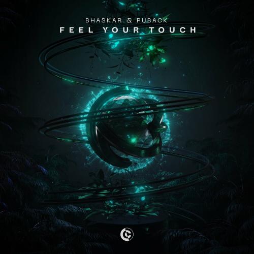 Bhaskar & Ruback - Feel Your Touch