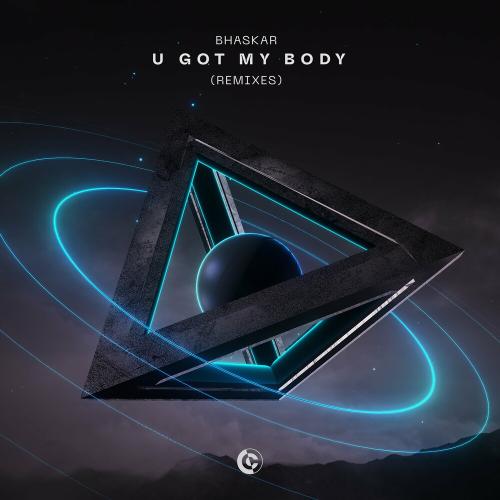 Bhaskar - U Got My Body Got My Body (Mark (Br) Remix)