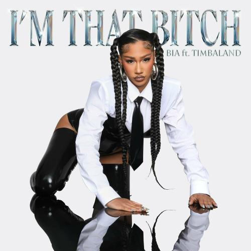 I'm That Bitch - BIA feat. Timbaland