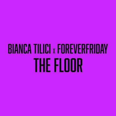 Bianca Tilici, FOREVER FRIDAY - The floor