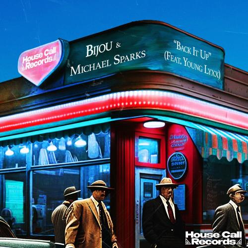 BIJOU & Michael Sparks feat. Young Lyxx - Back It Up