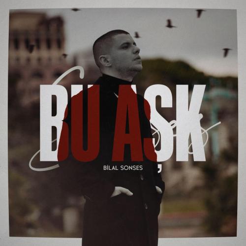 Bilal Sonses - Bu Aşk