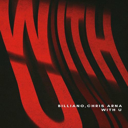 Billiano & Chris Arna - With U
