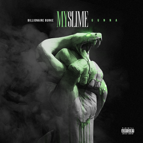 My Slime - Billionaire Burke & Gunna