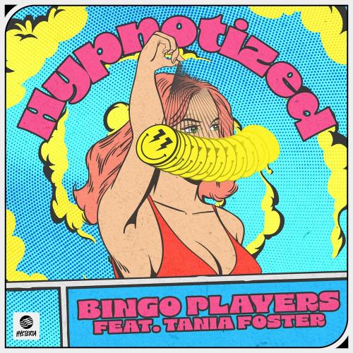 Bingo Players feat. Tania Foster - Hypnotized