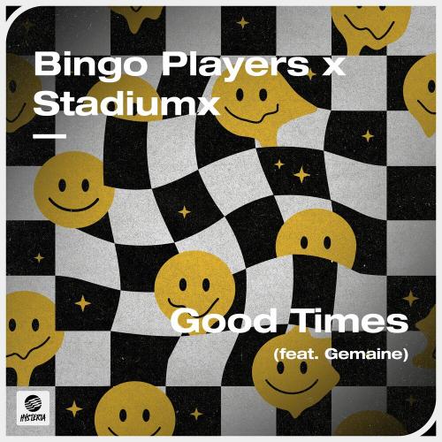 Bingo Players & Stadiumx feat. Gemaine - Good Times