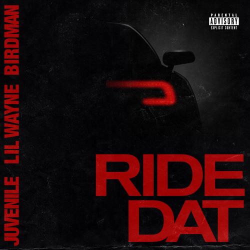 Birdman & Juvenile feat. Lil Wayne - Ride Dat