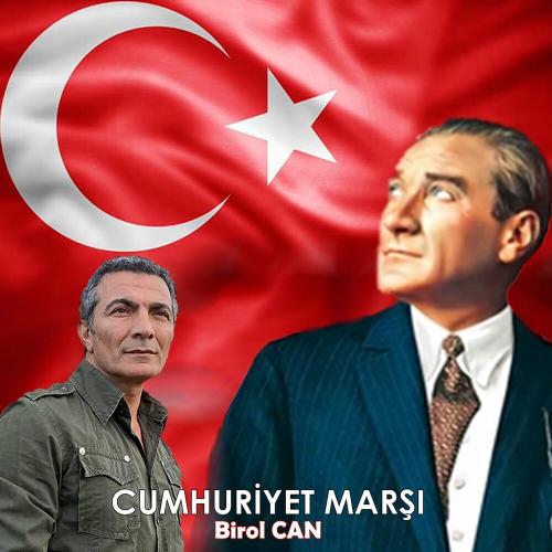 Cumhuriyet Marşı - Birol Can