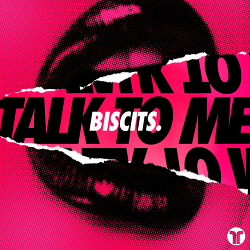 Biscits - Talk To Me