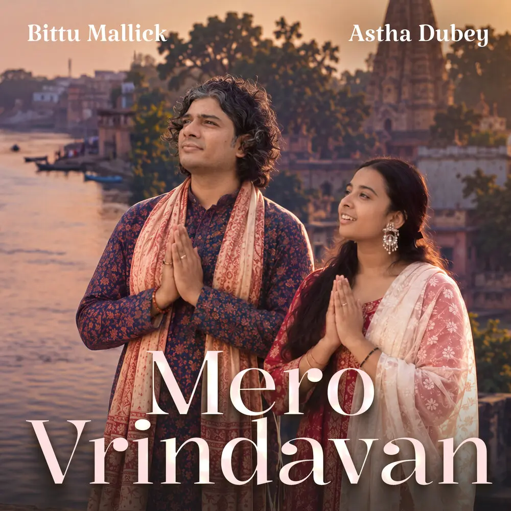 Mero Vrindavan - Bittu Mallick, Astha Dubey