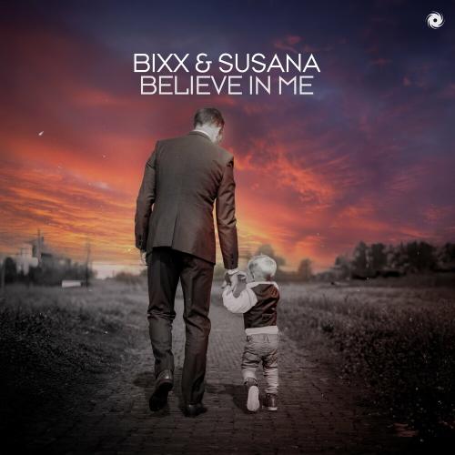 Bixx & Susana - Believe In Me