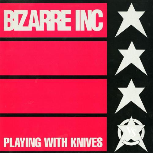 Bizarre Inc - Playing With Knives (Quadrant Mix)