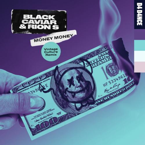 Black Caviar & Rion S - Money Money (Vintage Culture Mix)
