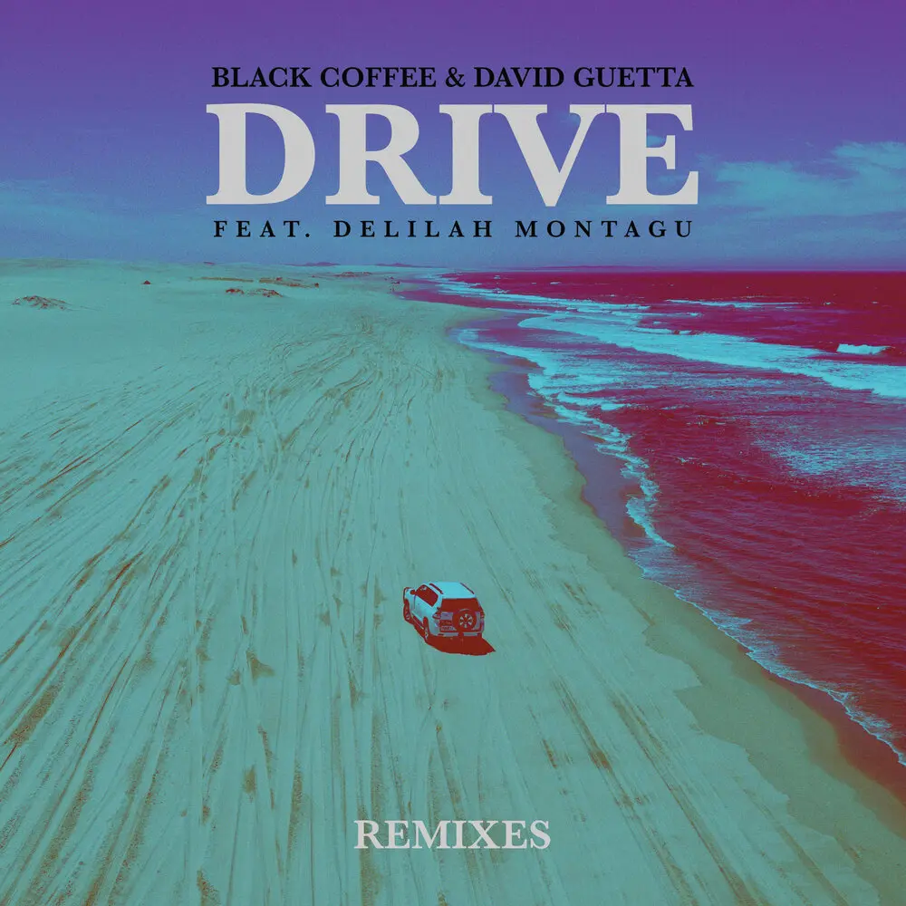 Drive (Tom Staar Extended Remix) - Black Coffee, David Guetta, Delilah Montagu, Tom Staar