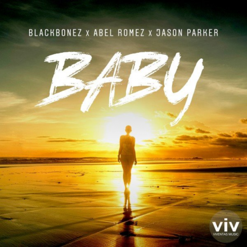 BlackBonez & Abel Romez & Jason Parker - Baby (Extended Mix)