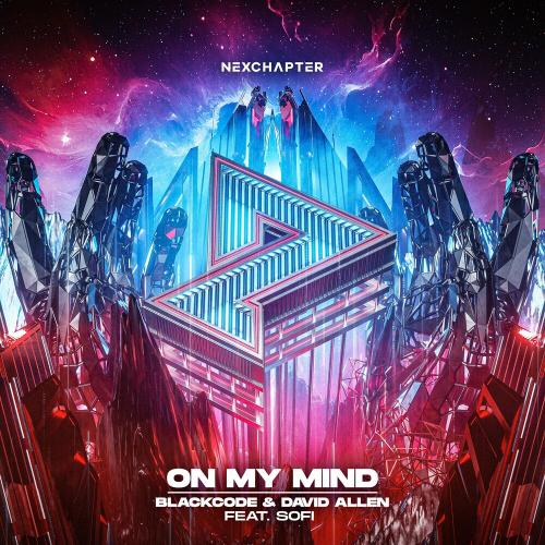 Blackcode & David Allen feat. Sofi - On My Mind
