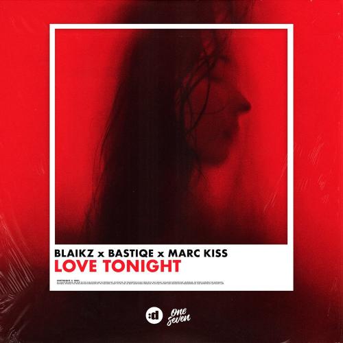 Blaikz feat. Bastiqe x Marc Kiss - Love Tonight