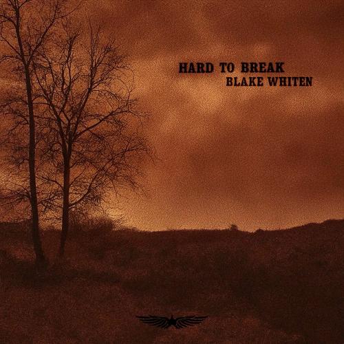 Blake Whiten - Hard To Break
