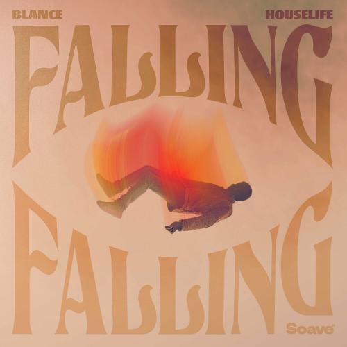 Blance feat. Houselife - Falling