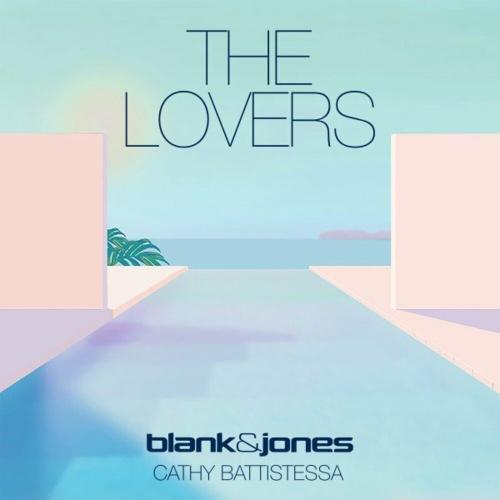 Blank x Jones feat. Cathy Battistessa - The Lovers
