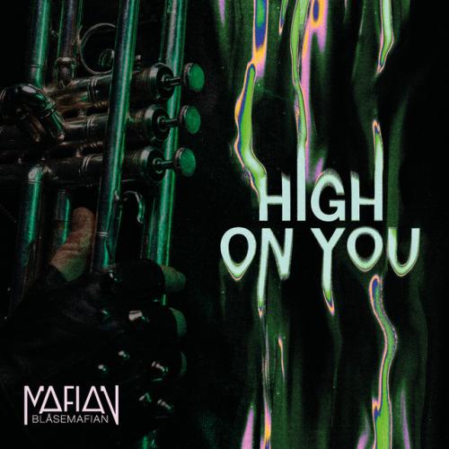 Blasemafian - High On You