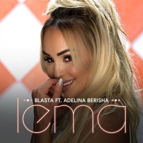 Lema - Blasta & Adelina Berisha