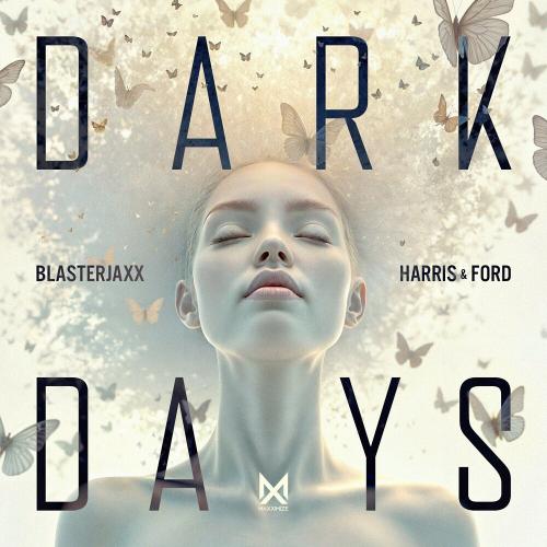 Blasterjaxx feat. Harris & Ford - Dark Days