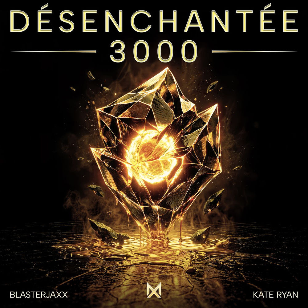 Désenchantée 3000 - Blasterjaxx & Kate Ryan