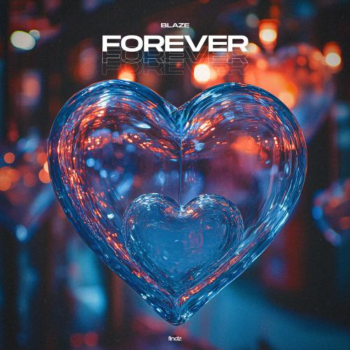 Blaze - Forever