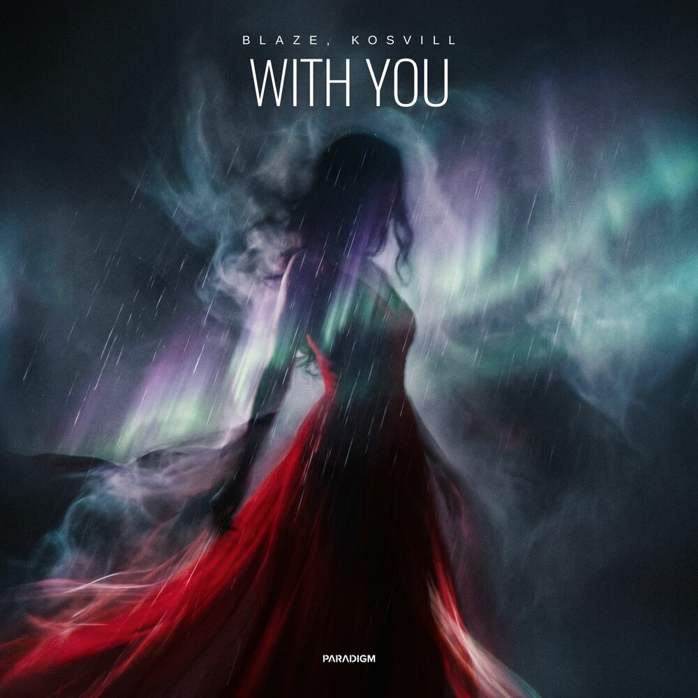 With You - Blaze, KOSVILL