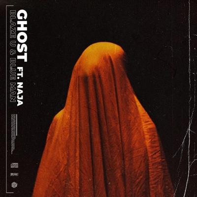 Blaze U, Blue Man feat. NAJA - Ghost