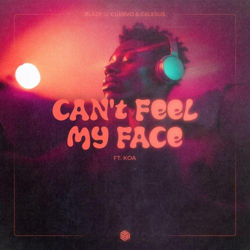 Can't Feel My Face - Blaze U
