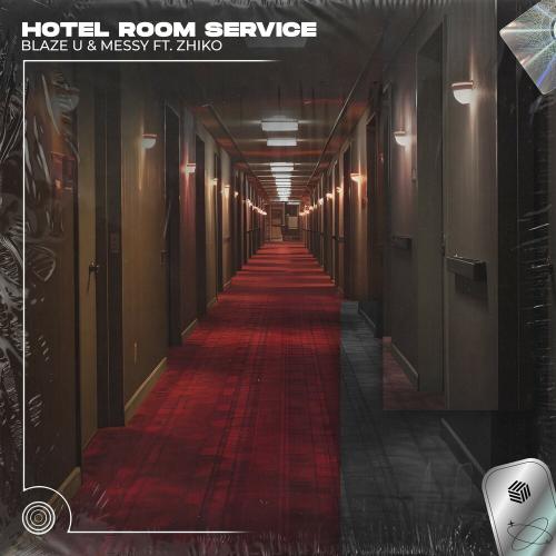 Blaze U, MeSSy feat. ZHIKO - Hotel Room Service (Techno Remix)