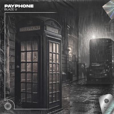 Blaze U - Payphone (Techno Remix)