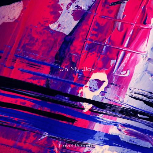 BLEZH - On My Way