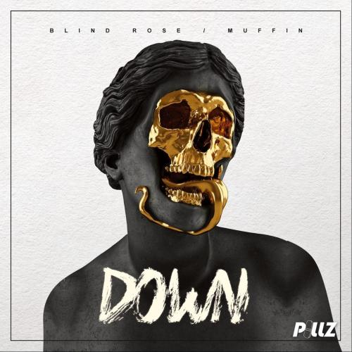 Down - Blind Rose feat. Muffin