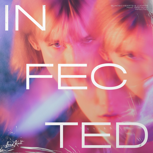 Blinded Hearts & Lucifer & Séb Mont - Infected