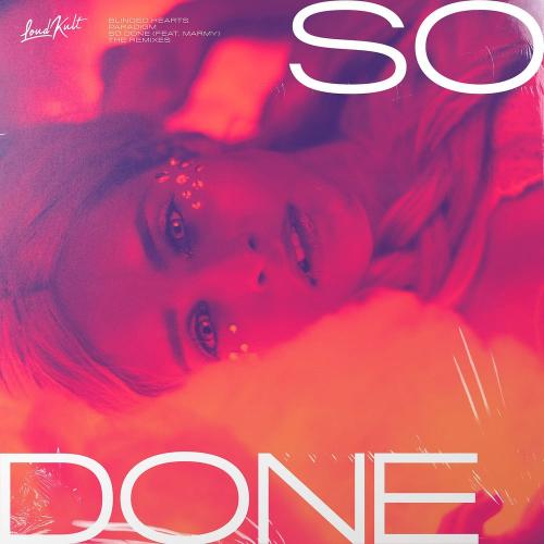 Blinded Hearts & Paradigm feat. Marmy - So Done (Orhuz Remix)