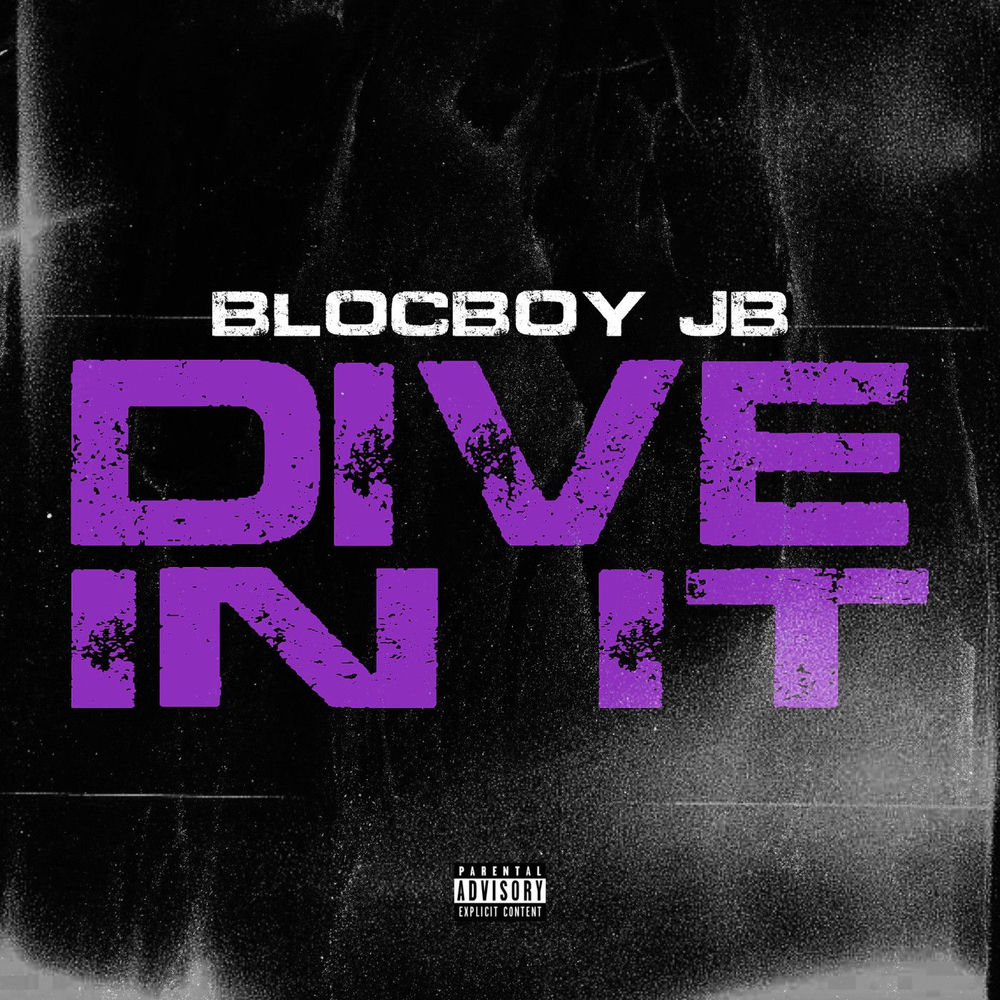 Blocboy Jb - Dive In It