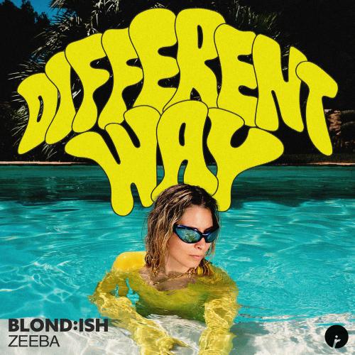 BLOND_ISH & Zeeba - Different Way