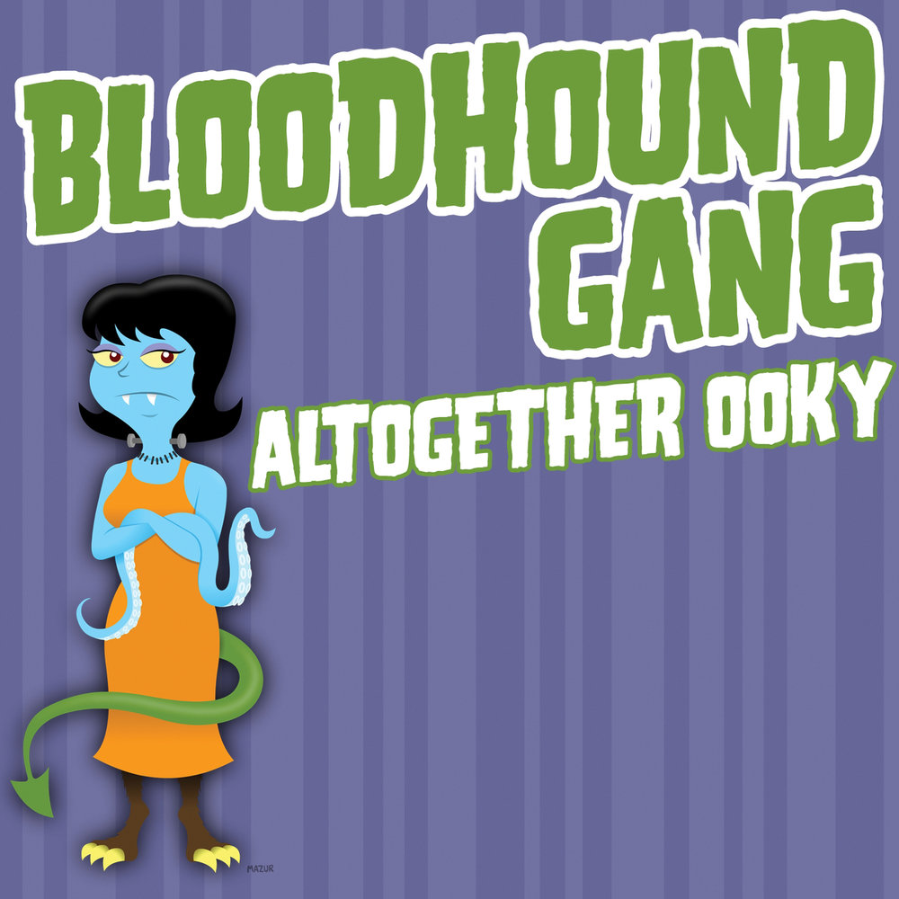 Altogether Ooky (Clean Version) - Bloodhound Gang