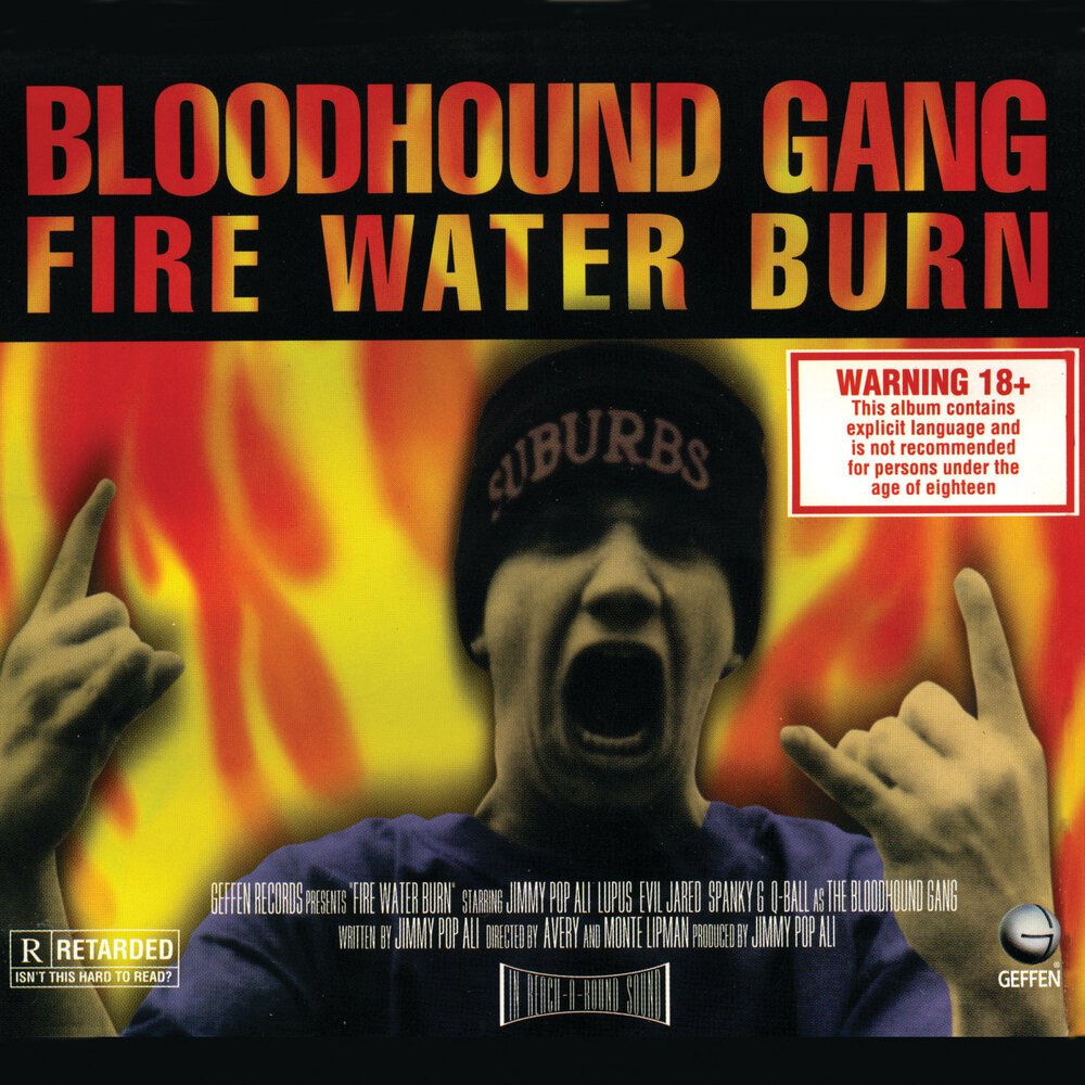 Fire Water Burn (A Coo Dic Ver Din⁄Acoustic vers) - Bloodhound Gang